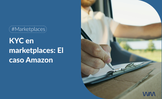 KYC en marketplaces: El caso de Amazon y cómo asegurar transacciones confiables